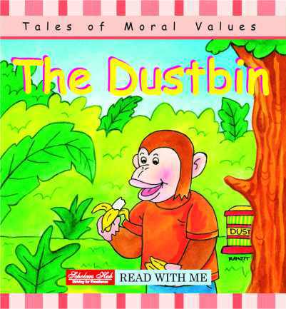 Scholars Hub Stories of Moral Values The Dustbin